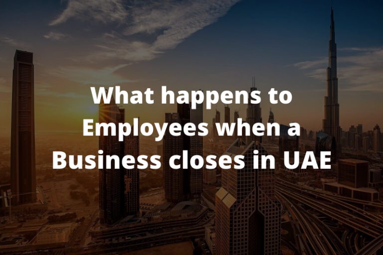 what-happens-to-employees-when-a-company-closes-in-uae