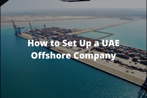 Mastering The Process Setting Up A Uae Offshore Company Step By Step 1178