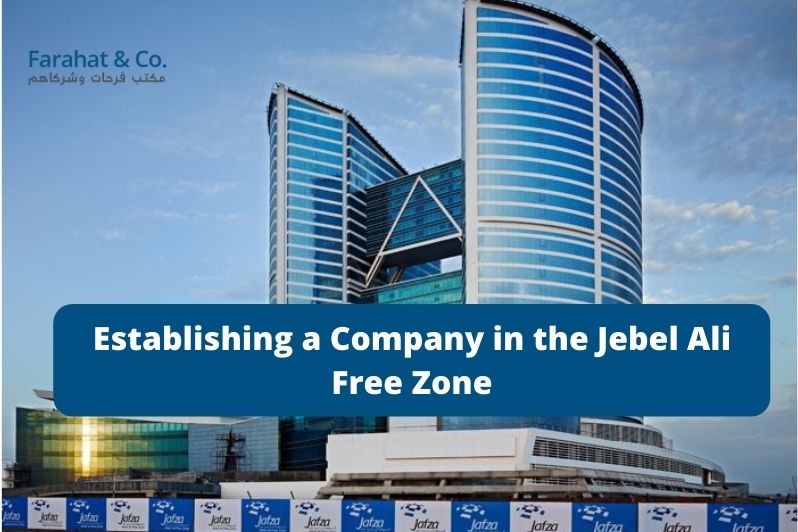 Establishing a Company in Jafza
