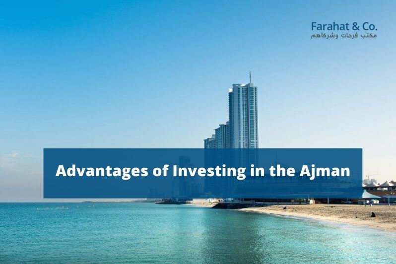 Advantages of Investing in Ajman