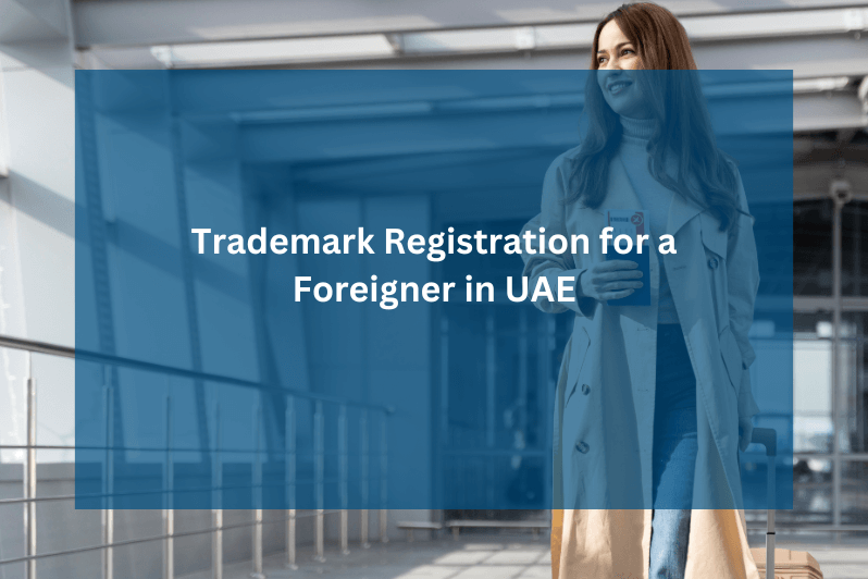 Trademark Registration for a Foreigner in UAE