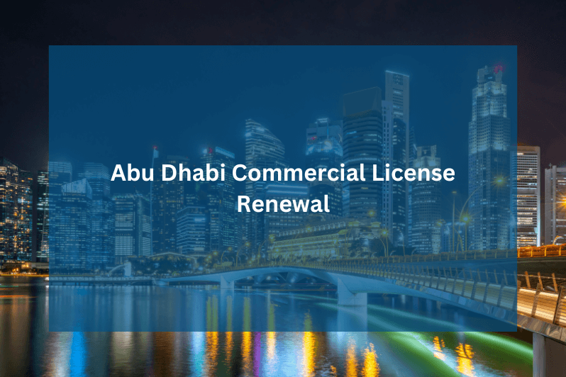 Abu Dhabi Commercial License Renewal