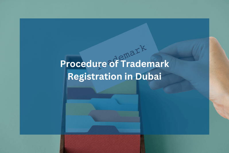 Procedure of Trademark Registration in Dubai