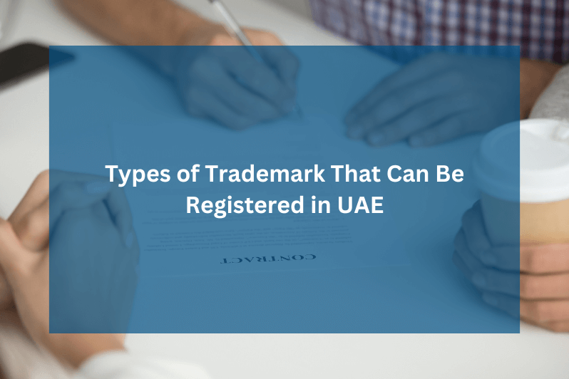 Types of Trademark That Can Be Registered in UAE
