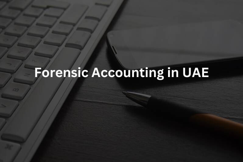 Forensic Accounting in UAE